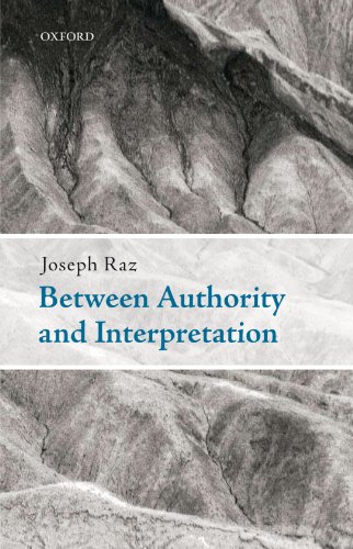 Between Authority and Interpretation: On the Theory of Law and Practical Reason von Oxford University Press, U.S.A.